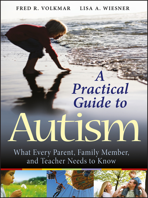 Title details for A Practical Guide to Autism by Fred R. Volkmar - Available